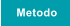 Metodo